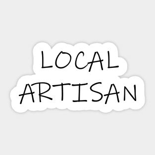 Local Artisan Sticker